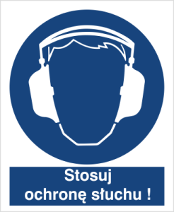 Znak NAKAZ STOSOWANIA OCHRONY SŁUCHU - załóż ochronniki słuchu 