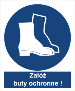 Znak NAKAZ STOSOWANIA OCHRONY STÓP - załóż buty ochronne