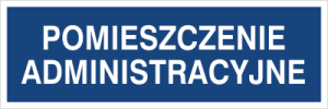 Znak POMIESZCZENIE ADMINISTRACYJNE