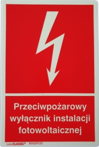 Znak  Przeciwpożarowy wyłącznik instalacji fotowoltaicznej 15x22 płyta foto   